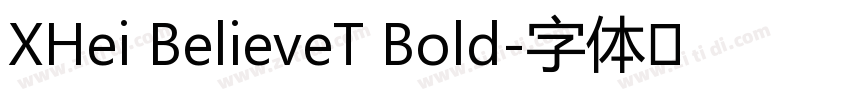 XHei BelieveT Bold字体转换